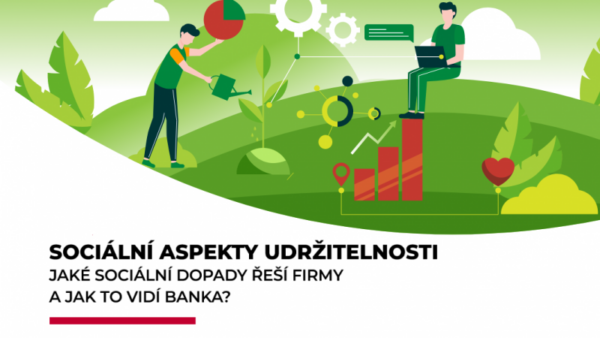 Webinář: Jaké sociální aspekty udržitelnosti řeší firmy a banky? Webinář: Jaké sociální aspekty udržitelnosti řeší firmy a banky?